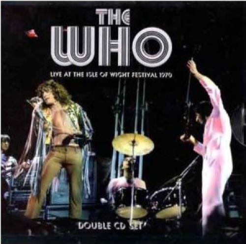 The Who Live At The Isle Of Wight 1970 2 CD album set (Double CD) UK WHO2CLI370568