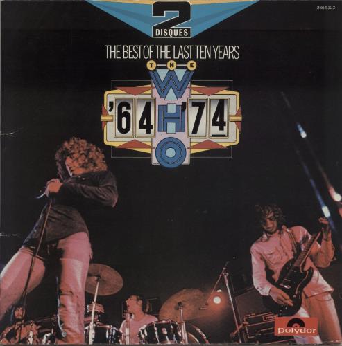 The Who The Best Of The Last Ten Years '64 - '74 - EX 2-LP vinyl record set (Double LP Album) French WHO2LTH871463