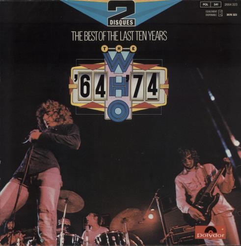 The Who The Best Of The Last Ten Years '64 - '74 - EX 2-LP vinyl record set (Double LP Album) French WHO2LTH871463