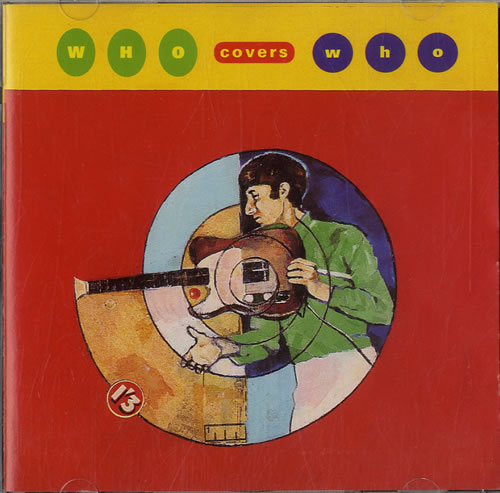 The Who Who Covers Who CD album (CDLP) UK WHOCDWH84280