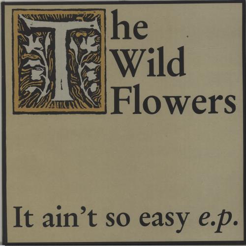 The Wild Flowers It Ain't So Easy 12" vinyl single (12 inch record / Maxi-single) UK WF412IT681982