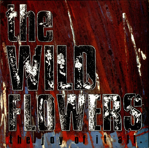 The Wild Flowers The Joy Of It All vinyl LP album (LP record) UK WF4LPTH529967