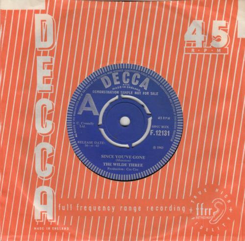 The Wilde Three Since You've Gone - A-Label 7" vinyl single (7 inch record / 45) UK WD307SI120024