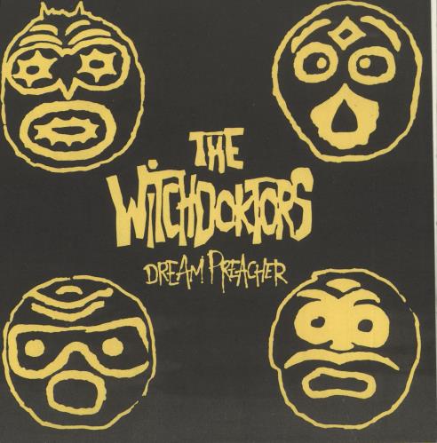 The Witchdoktors Dream Preacher 7" vinyl single (7 inch record / 45) UK ZZ907DR721844