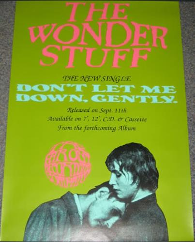 The Wonder Stuff Don't Let Me Down Gently poster UK WONPODO376863