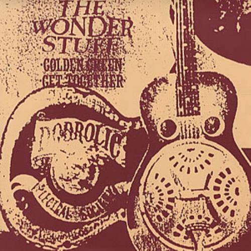 The Wonder Stuff Golden Green/Get It Together 7" vinyl single (7 inch record / 45) UK WON07GO67273