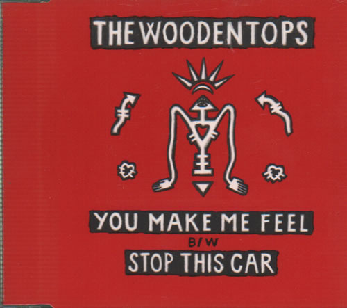The Woodentops You Make Me Feel CD single (CD5 / 5") UK NEDC5YO99270