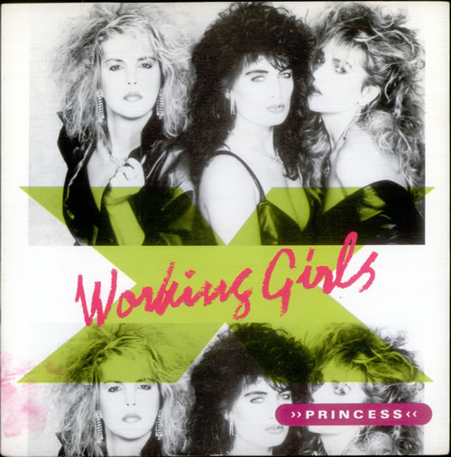 The Working Girls Princess 7" vinyl single (7 inch record / 45) UK UW207PR517080