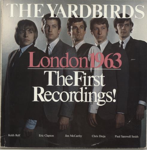 The Yardbirds London 1963 - The First Recordings! vinyl LP album (LP record) Spanish YDBLPLO285777