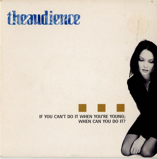 Theaudience If You Can't Do It When You're Young... - Blue Vinyl 7" vinyl single (7 inch record / 45) UK TUD07IF164909