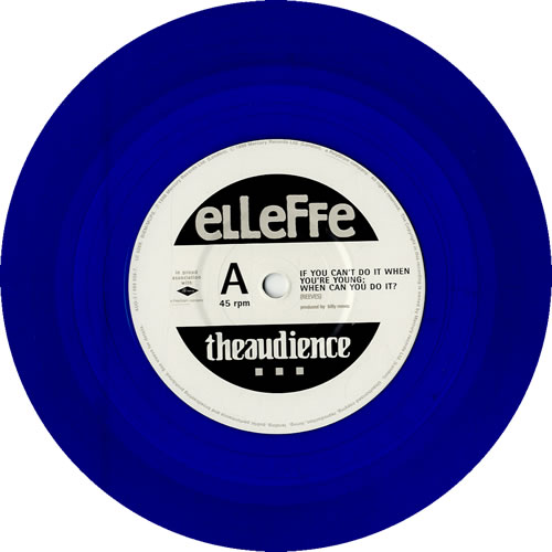 Theaudience If You Can't Do It When You're Young... - Blue Vinyl 7" vinyl single (7 inch record / 45) UK TUD07IF164909