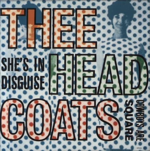 Thee Headcoatees She's In Disguise 7" vinyl single (7 inch record / 45) UK HEO07SH815531