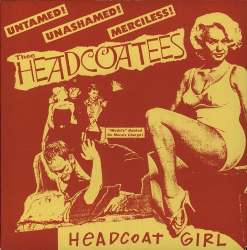 Thee Headcoats Headcoat Girl / Lakota Woman 7" vinyl single (7 inch record / 45) UK HDC07HE855380