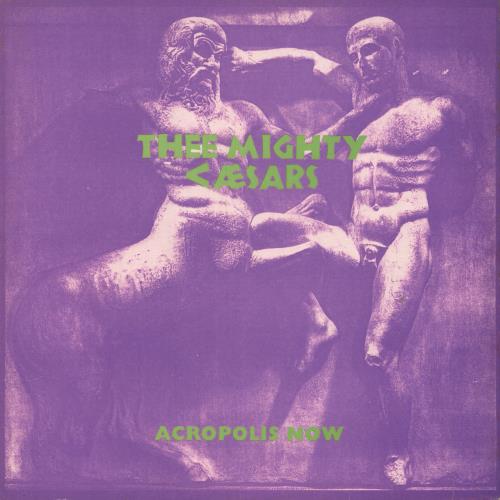 Thee Mighty Caesars Acropolis Now -Autographed vinyl LP album (LP record) UK TXFLPAC746314