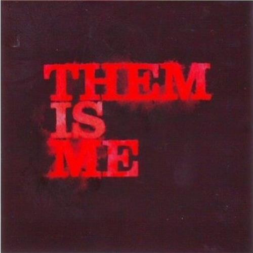 Them Is Me Them Is Me CD album (CDLP) UK T4MCDTH440548