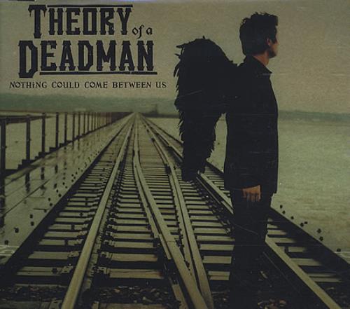 Theory Of A Deadman Nothing Could Come Between Us CD single (CD5 / 5") UK TX1C5NO394059