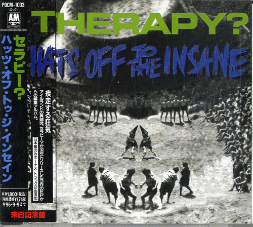 Therapy? Hats Off To The Insane CD album (CDLP) Japanese THPCDHA19906