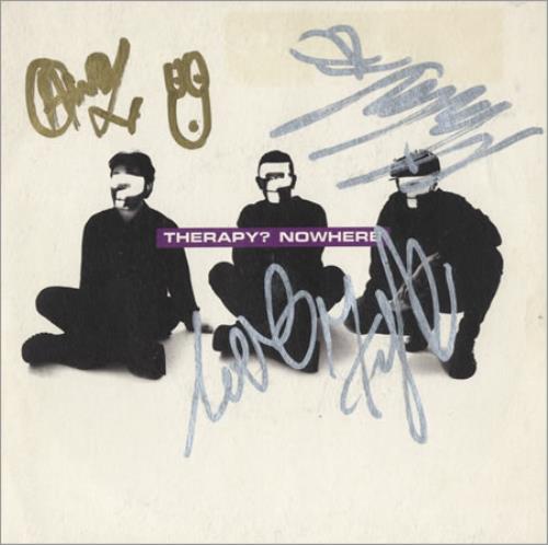 Therapy? Nowhere - Autographed 7" vinyl single (7 inch record / 45) UK THP07NO418141