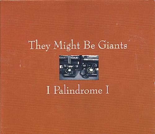They Might Be Giants I Palindrome I CD single (CD5 / 5") US TMGC5IP04979