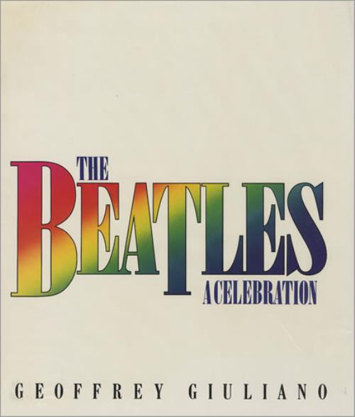 The Beatles The Beatles: A Celebration book UK BTLBKTH370018