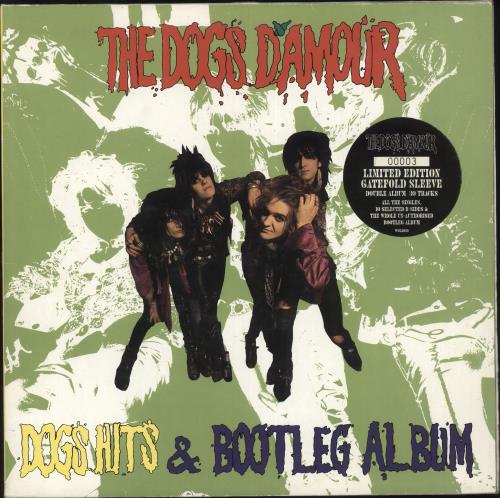 The Dogs D'Amour Dogs Hits & Bootleg Album - Low number 00003 2-LP vinyl record set (Double Album) UK DOG2LDO741326