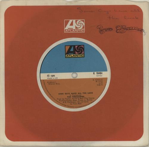 Some Guys Have All The Luck Persuaders The Persuaders Some Guys Have All The Luck UK 7" vinyl single (7 inch