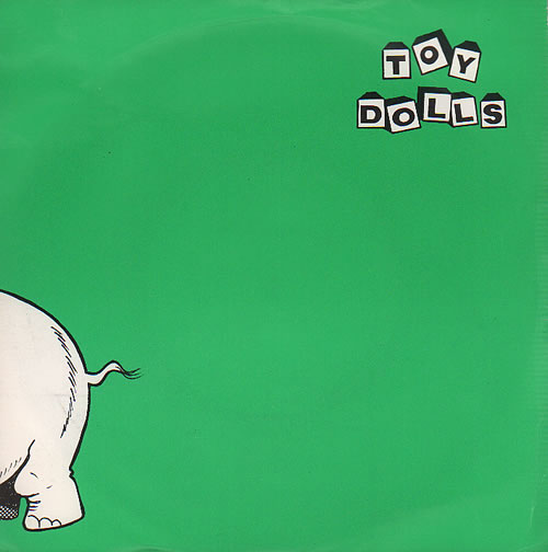 The Toy Dolls (70s) Nellie The Elephant 2nd UK 7" vinyl single (7