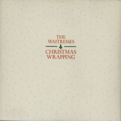 The Waitresses Christmas Wrapping UK 12" vinyl single (12 inch record Christmas Wrapping The Waitresses