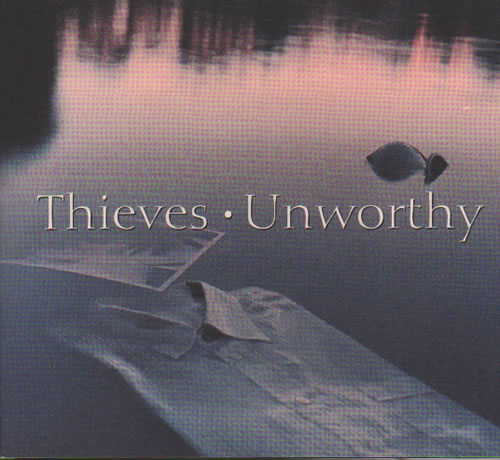 Thieves Unworthy CD single (CD5 / 5") UK XLVC5UN637471