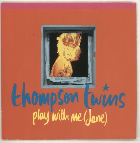 Thompson Twins Play With Me (Jane) 7" vinyl single (7 inch record / 45) UK TWI07PL727769