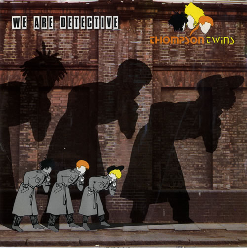 Thompson Twins We Are Detective 7" vinyl single (7 inch record / 45) UK TWI07WE559573