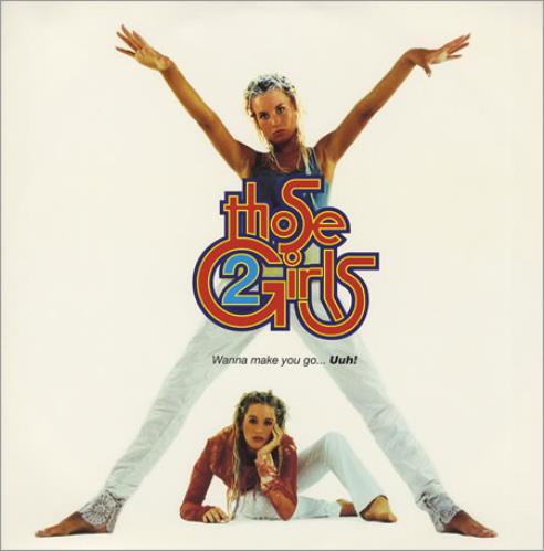 Those 2 Girls Wanna Make You Go... Uuh! 12" vinyl single (12 inch record / Maxi-single) UK TGI12WA162347