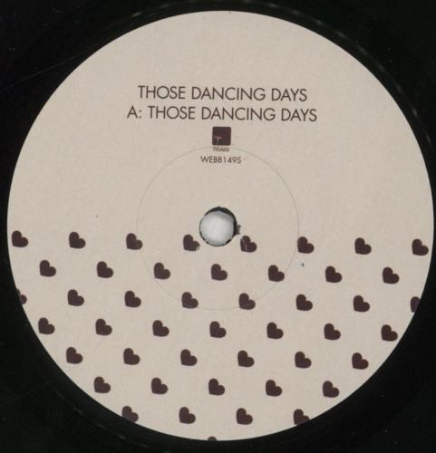 Those Dancing Days Those Dancing Days 7" vinyl single (7 inch record / 45) UK DN307TH582481