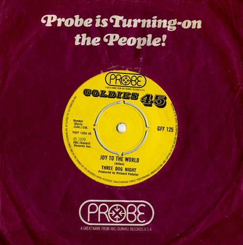 Three Dog Night Joy To The World 7" vinyl single (7 inch record / 45) UK TDN07JO564473