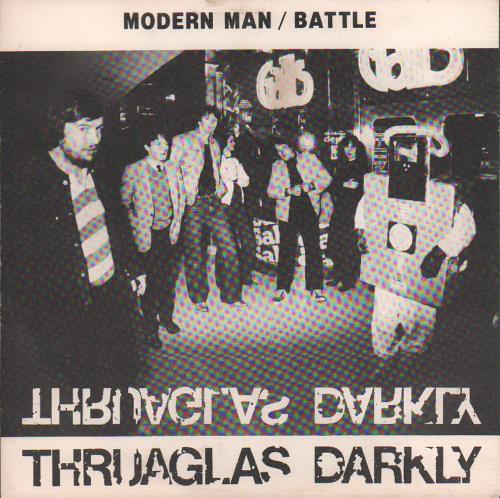 Thruaglas Darkly Modern Man 7" vinyl single (7 inch record / 45) UK XTS07MO646092