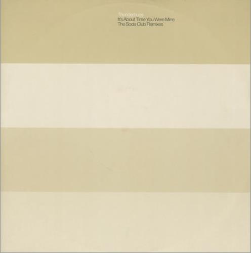 Thunderbugs It's About Time You Were Mine - Soda Club Remixes 12" vinyl single (12 inch record / Maxi-single) UK UGS12IT146731