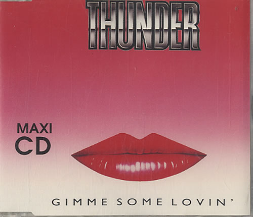 Thunder Gimme Some Lovin' CD single (CD5 / 5") German THUC5GI626564