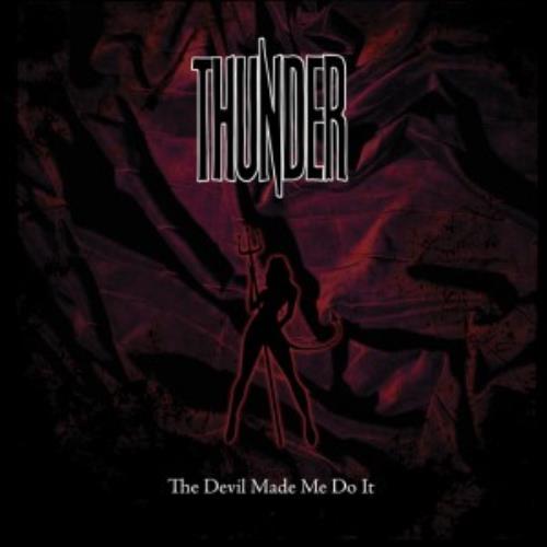 Thunder The Devil Made Me Do It 7" vinyl single (7 inch record / 45) UK THU07TH382052