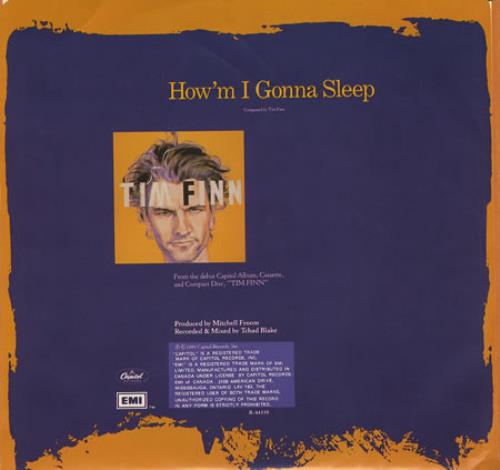Tim Finn How'm I Gonna Sleep 7" vinyl single (7 inch record / 45) Canadian TFN07HO249986