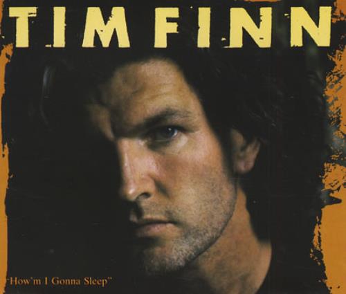 Tim Finn How'm I Gonna Sleep CD single (CD5 / 5") UK TFNC5HO43592