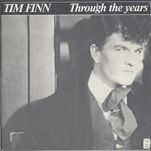 Tim Finn Through The Years 7" vinyl single (7 inch record / 45) Dutch TFN07TH27425