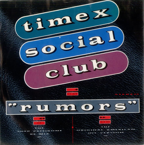 Timex Social Club Rumors 7" vinyl single (7 inch record / 45) UK TSC07RU51702