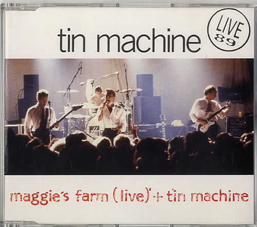 Tin Machine Maggie's Farm CD single (CD5 / 5") UK TINC5MA41255