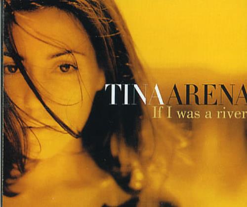Tina Arena If I Was A River CD single (CD5 / 5") Austrian TIAC5IF188335