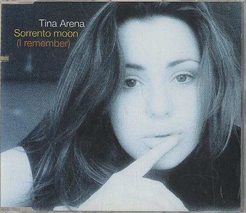 Tina Arena Sorrento Moon (I Remember) CD single (CD5 / 5") Austrian TIAC5SO626541