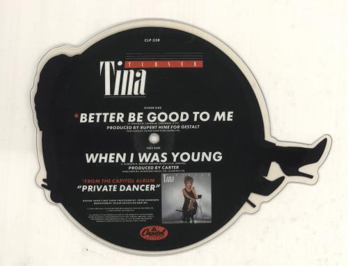 Tina Turner Better Be Good To Me shaped picture disc (picture disc vinyl record) UK TURSHBE20465