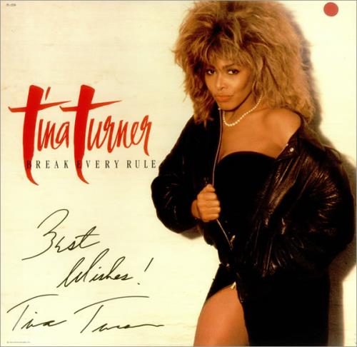 Tina Turner Break Every Rule - Autographed vinyl LP album (LP record) US TURLPBR451843