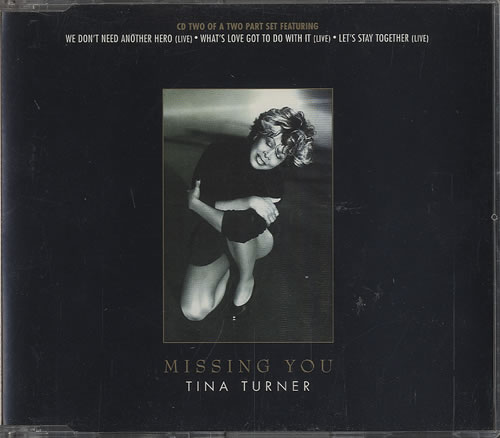 Tina Turner Missing You - Part 2 CD single (CD5 / 5") UK TURC5MI77508