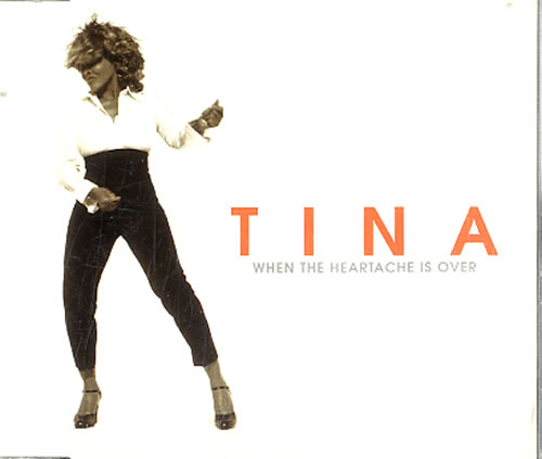 Tina Turner When The Heartache Is Over CD single (CD5 / 5") Dutch TURC5WH626113
