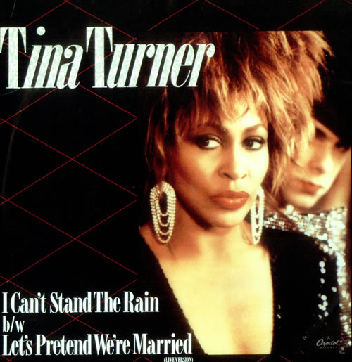 Tina Turner I Can't Stand The Rain UK 7" vinyl single (7 inch record